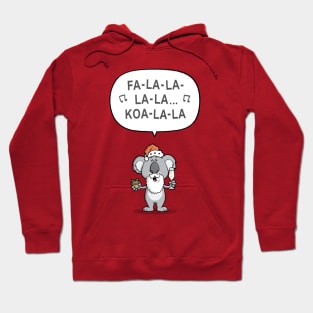 Fa La La La La Koala La Hoodie